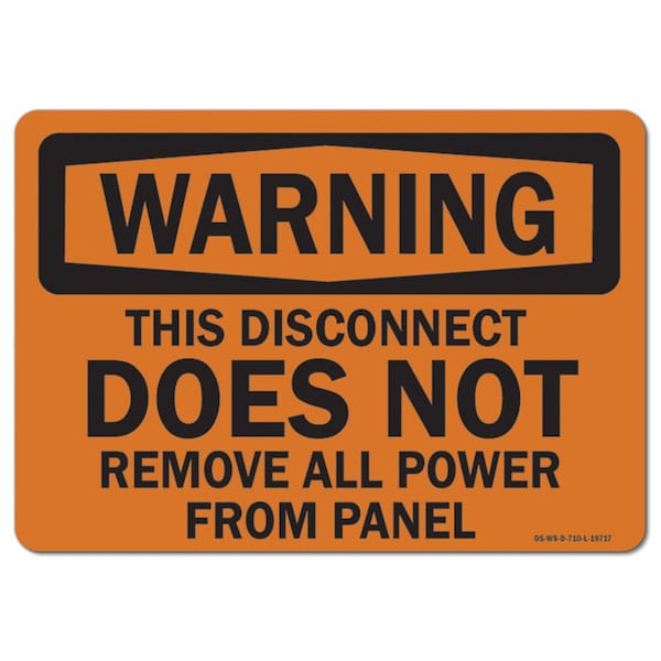 Sign, 18" H, 24" W, Rigid Plastic, This Disconnect Does Not Remove All Power From Panel, Landscape